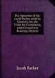 The Speeches of Mr. Jacob Barker and His Counsel, On the Trials for Conspiracy, with Documents Relating Thereto, Jacob Barker 