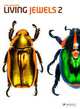 Living Jewels 2: The Magical Design of Beetles, Poul Beckmann 