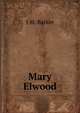 Mary Elwood, J M. Barker 
