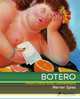Fernando Botero: Paintings and Drawings, Werner Spies 
