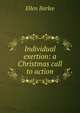 Individual exertion: a Christmas call to action, Ellen Barlee 