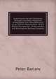 Experiments On the Transverse Strength and Other Properties of Malleable Iron: With Reference to Its Uses for Railway Bars : And a Report Founded On . of the London and Birmingham Railway Company, Peter Barlow 