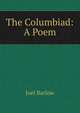 The Columbiad: A Poem, Joel Barlow 
