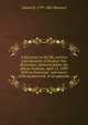 A discourse on the life, services and character of Stephen Van Rensselaer; delivered before the Albany Institute, April 15, 1839. With an historical . and manor of Rensselaerwyck, in an appendix, Daniel D. 1797-1861 Barnard 