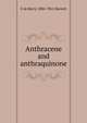 Anthracene and anthraquinone, E de Barry 1886-1961 Barnett 