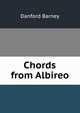 Chords from Albireo, Danford Barney 