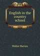 English in the country school, Walter Barnes 