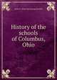 History of the schools of Columbus, Ohio, James U. [from old catalog] Barnhill 