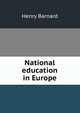 National education in Europe, Henry Barnard 