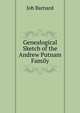 Genealogical Sketch of the Andrew Putnam Family, Job Barnard 