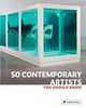 50 Contemporary Artists You Should Know, Weidemann, Christine,Finger, Brad 