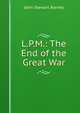 L.P.M.: The End of the Great War, John Stewart Barney 