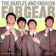 Fab Gear: The Beatles and Fashion, Paolo Hewitt 