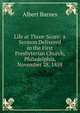 Life at Three-Score: A Sermon Delivered in the First Presbyterian Church, Philadelphia, November 28, 1858, Albert Barnes 