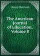 The American Journal of Education, Volume 8, Henry Barnard 