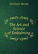 The Art and Science of Embalming, Carl Lewis Barnes 
