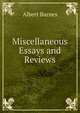 Miscellaneous Essays and Reviews, Albert Barnes 