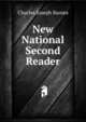 New National Second Reader, Charles Joseph Barnes 