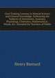 Oral Training Lessons in Natural Science and General Knowledge: Embracing the Subjects of Astronomy, Anatomy, Physiology, Chemistry, Mathematical . Words, Etc. Intended for Teachers of Public, Henry Barnard 