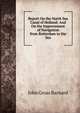 Report On the North Sea Canal of Holland: And On the Improvement of Navigation from Rotterdam to the Sea, John Gross Barnard 