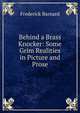 Behind a Brass Knocker: Some Grim Realities in Picture and Prose, Frederick Barnard 