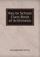 Key to School Class Book of Arithmetic., Barnard Smith 