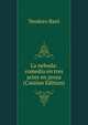 La neboda: comedia en tres actes en prosa (Catalan Edition), Teodoro Baro 