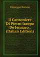 Il Canzoniere Di Pietro Jacopo De Jennaro . (Italian Edition), Giuseppe Barone 