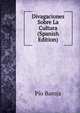 Divagaciones Sobre La Cultura (Spanish Edition), Pio Baroja 
