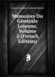 Memoires Du Generale Lejeune, Volume 2 (French Edition), Louis Francois Lejeune Baron 