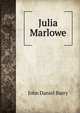 Julia Marlowe, John Daniel Barry 