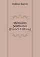 Memoires posthumes (French Edition), Odilon Barrot 