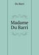 Madame Du Barri, Du Barri 