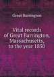 Vital records of Great Barrington, Massachusetts, to the year 1850, Great Barrington 
