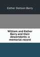 William and Esther Barry and their descendants: a memorial record, Esther Stetson Barry 