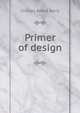 Primer of design, Charles Alfred Barry 