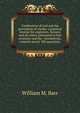 Combustion of coal and the prevention of smoke; a practical treatise for engineers, firemen and all others interested in fuel economy and the . locomotives; contains nearly 500 questions,, William M. Barr 