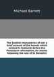 The Scottish monasteries of old: a brief account of the houses which existed in Scotland, before the Protestant reformation, for monks following the rule of St. Benedict, Michael Barrett 