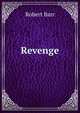 Revenge, Barr Robert 