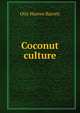 Coconut culture, Otis Warren Barrett 