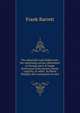 The admirable Lady Biddy Fane: her surprising curious adventures in strange parts & happy deliverance from pirates, battle, captivity, & other . by Benet Pengilly (her companion in misf, Frank Barrett 