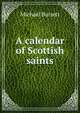 A calendar of Scottish saints, Michael Barrett 