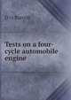 Tests on a four-cycle automobile engine, D O Barrett 