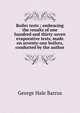 Boiler tests ; embracing the results of one hundred and thirty-seven evaporative tests, made on seventy-one boilers, conducted by the author, George Hale Barrus 