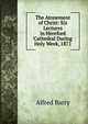The Atonement of Christ: Six Lectures in Hereford Cathedral During Holy Week, 1871, Alfred Barry 
