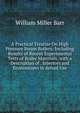 A Practical Treatise On High Pressure Steam Boilers: Including Results of Recent Experimental Tests of Boiler Materials, with a Description of . Injectors and Economizers in Actual Use, William Miller Barr 