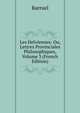 Les Helviennes: Ou, Lettres Provinciales Philosophiques, Volume 3 (French Edition), Barruel 