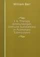 I. K. Therapy (Immunkorper, Immune Substances) in Pulmonary Tuberculosis, William Barr 