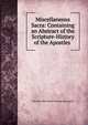 Miscellaneous Sacra: Containing an Abstract of the Scripture-History of the Apostles ., Viscount John Shute Barringt Barrington 