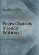 Pages Choisies (French Edition), Maurice Barres 